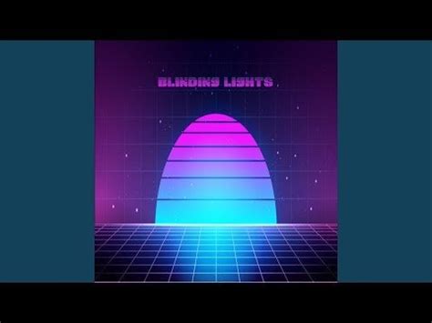 Blinding Lights - Une synthpop éblouissante qui vous transportera dans un voyage rétro-futuriste