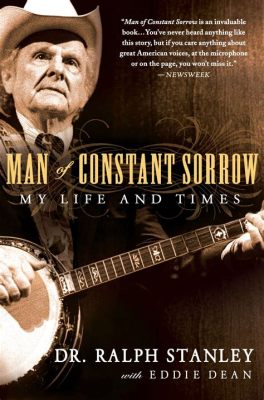 Man of Constant Sorrow; un hymne mélancolique et des riffs endiablés de banjo